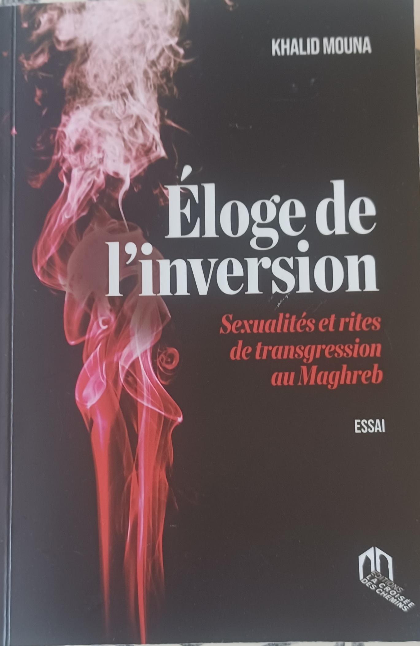 Éloge de l’inversion est le fruit d’un travail de terrain. Sa vertu est double : d’une part, il met en exergue une réali...